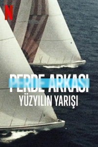 Perde Arkası: Yüzyılın Yarışı
